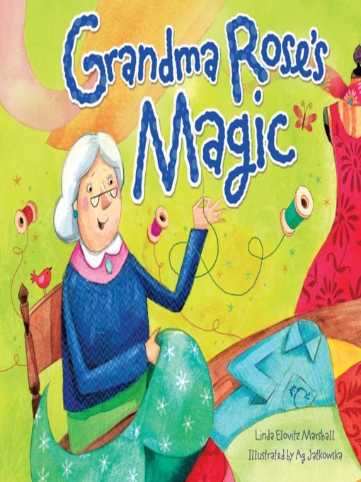 Title details for Grandma Rose's Magic by Linda Elovitz Marshall - Available